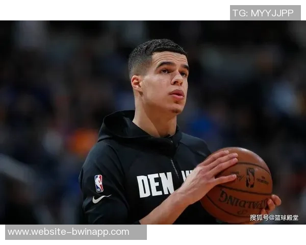 掘金计划提前续约布劳恩五年合同价值125亿看重其攻防能力